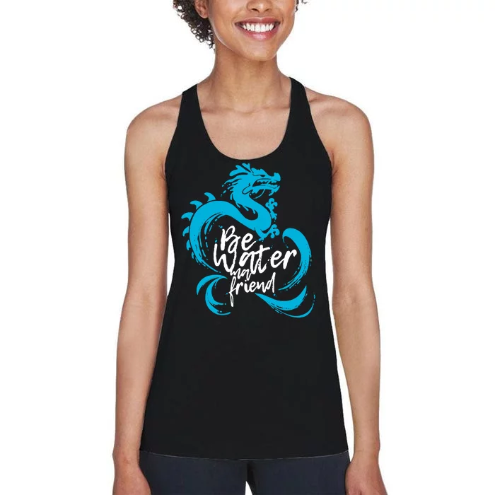 Be Water My Friend Water Dragon Women's Racerback Tank