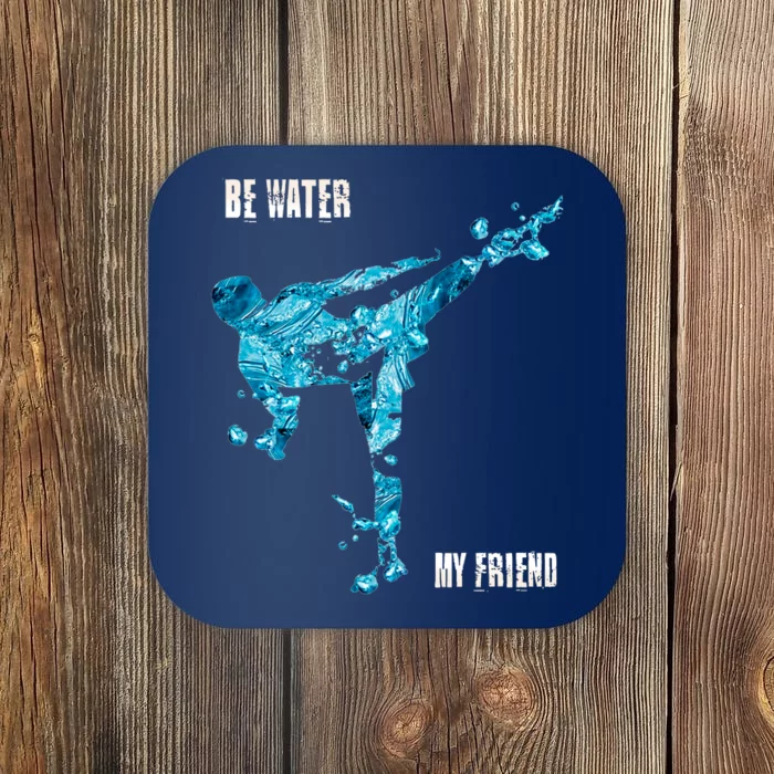 Be Water My Friend Ripple Quote Coaster