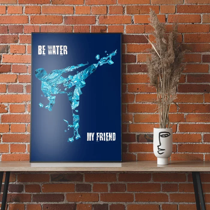 Be Water My Friend Ripple Quote Poster