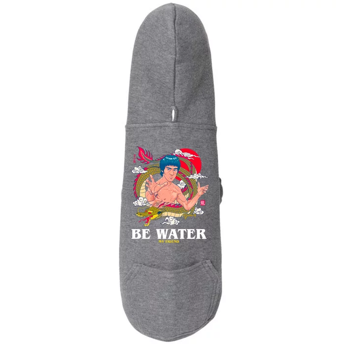 Be Water My Friend Doggie 3-End Fleece Hoodie