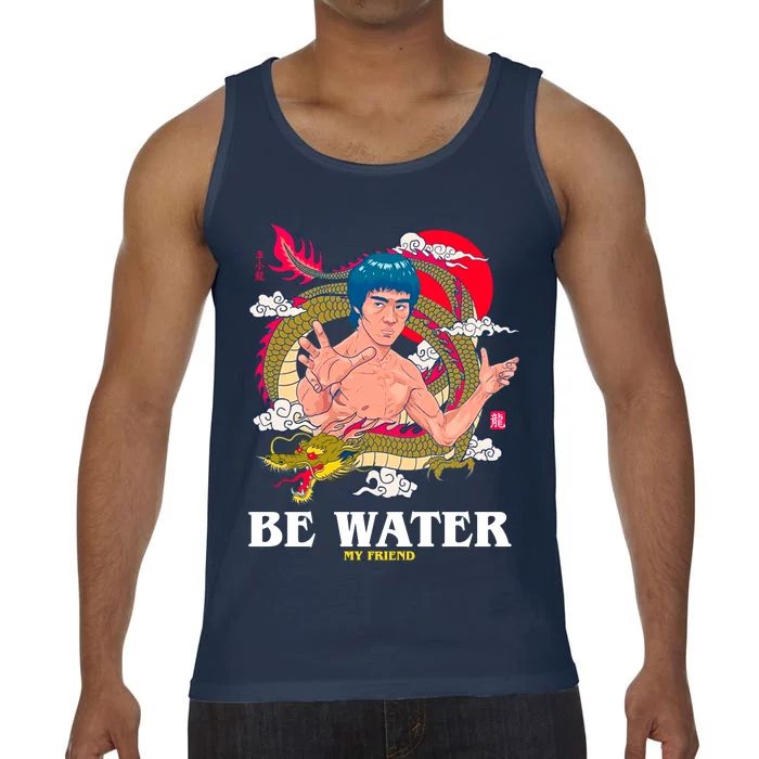 Be Water My Friend Comfort Colors® Tank Top