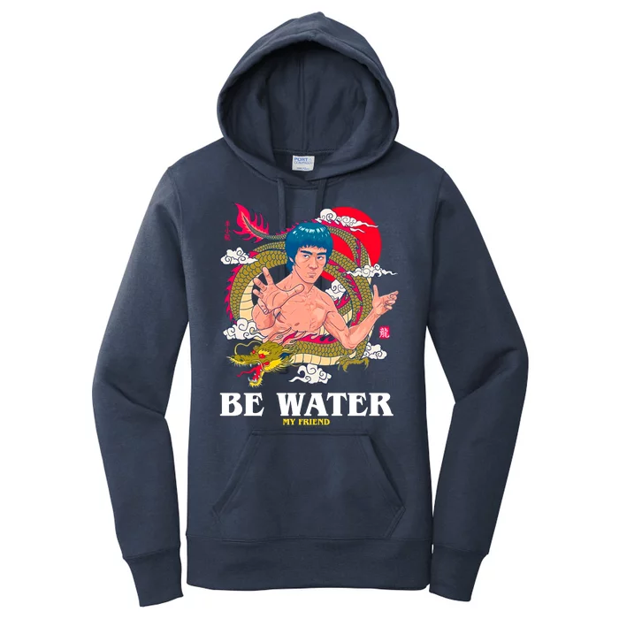 Be Water My Friend Women's Pullover Hoodie