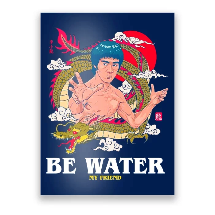 Be Water My Friend Poster