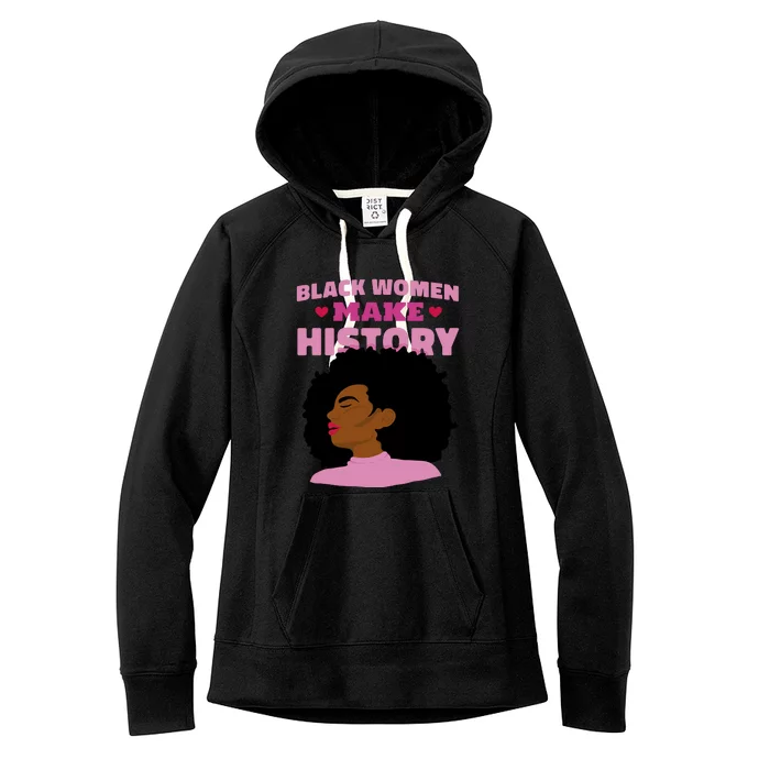 Black Women Make History Female Women's Fleece Hoodie