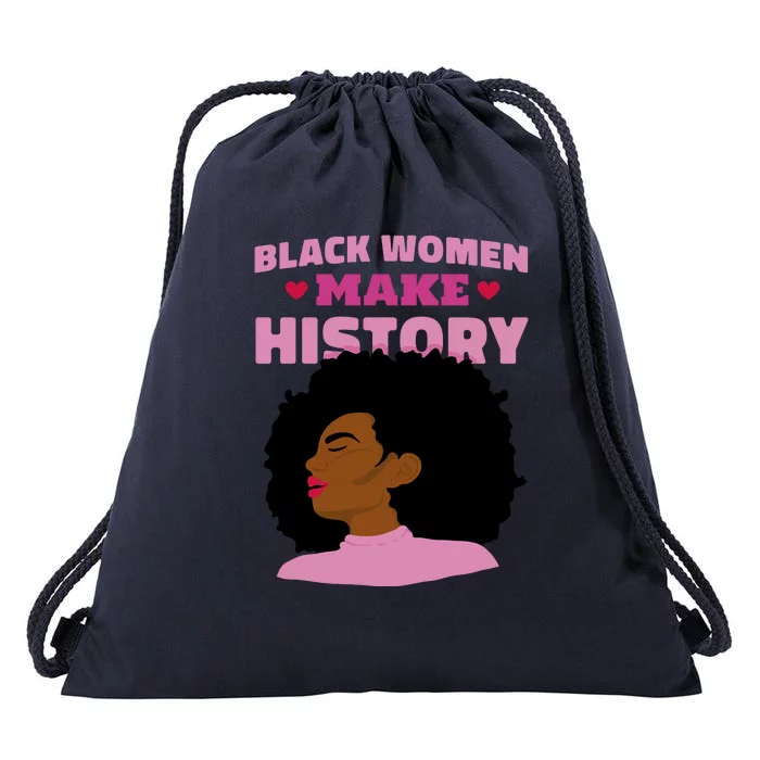 Black Women Make History Female Drawstring Bag