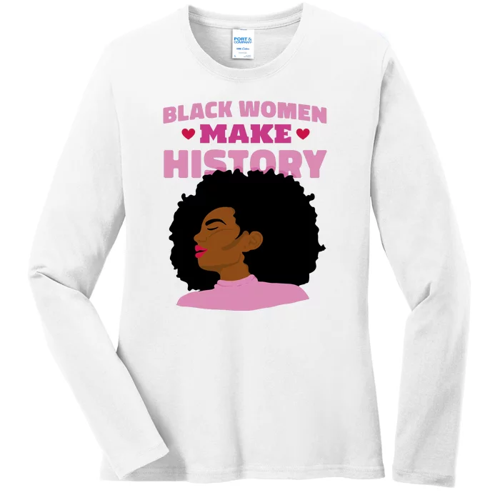 Black Women Make History Female Ladies Long Sleeve Shirt