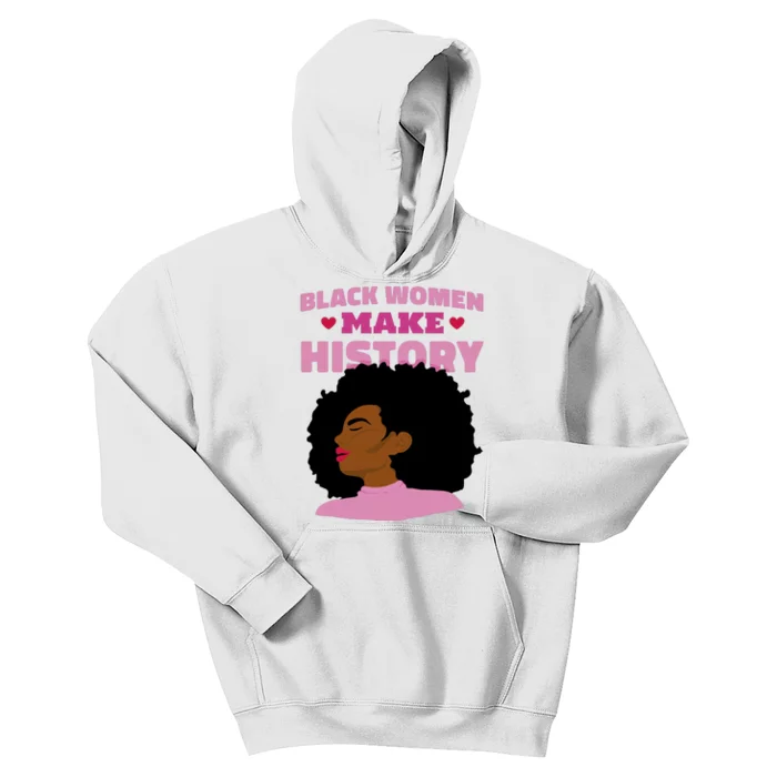 Black Women Make History Female Kids Hoodie