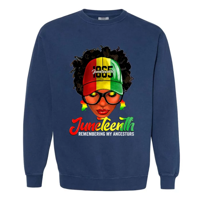 Black Women Messy Bun Juneteenth Remembering My Ancestors Garment-Dyed Sweatshirt