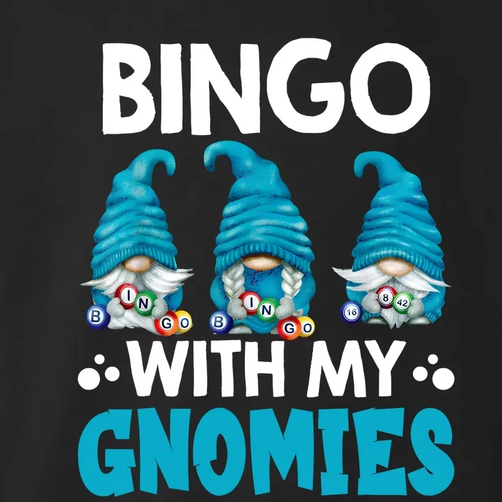 Bingo With My Gnomies Funny Bingo Gnome Toddler Hoodie