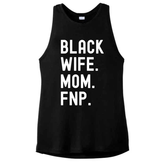 Black Wife Mom Fnp Family Nurse Practitioner Cute Gift Ladies Tri-Blend Wicking Tank