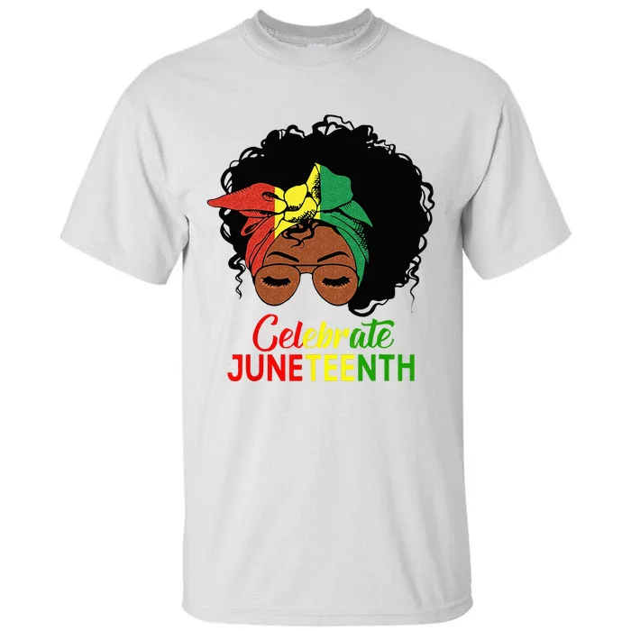 Black Wo Messy Bun Juneteenth Celebrate Indepedence Day Tall T-Shirt