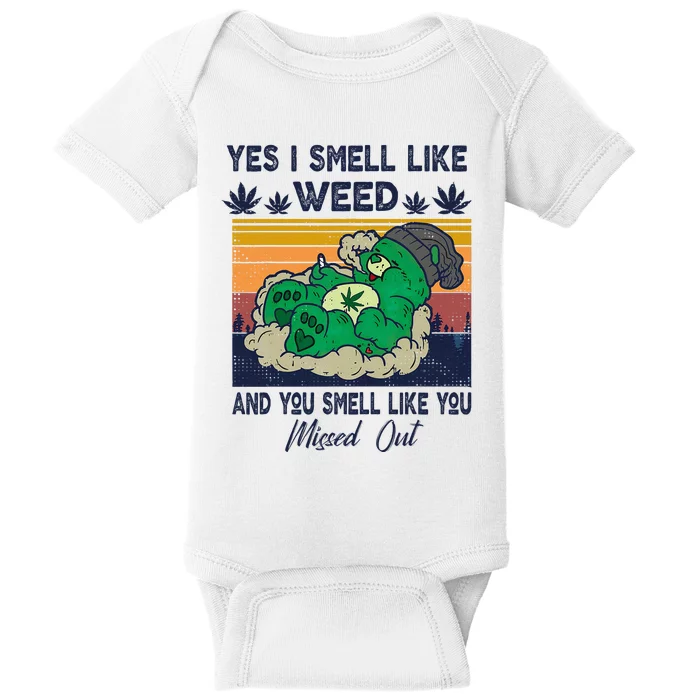 Bear Weed Marijuana 420 Smoker Yes I Smell Like Weed Baby Bodysuit