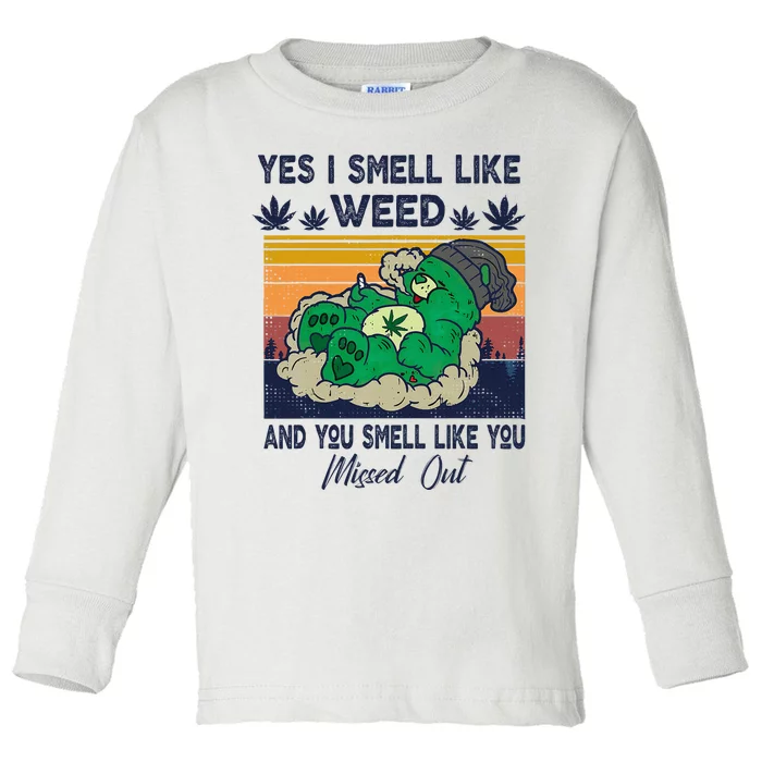 Bear Weed Marijuana 420 Smoker Yes I Smell Like Weed Toddler Long Sleeve Shirt