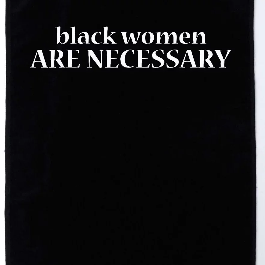 Black Women Melanin Power Black Women Are Necessary Platinum Collection Golf Towel