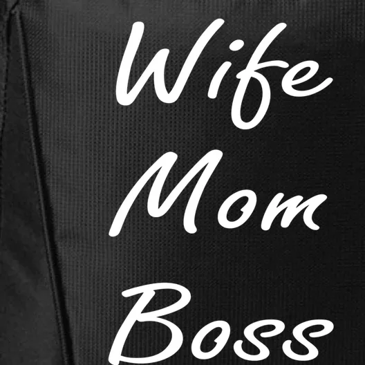 Boss Wife Mom Mother Thank You Gift City Backpack