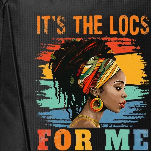 Black Women Melanin Dreadlocks Hair Its The Locs For Me City Backpack