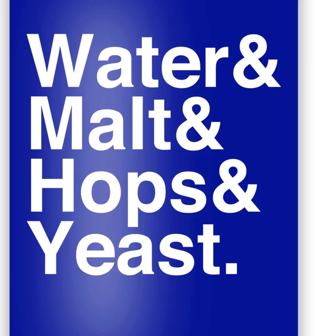 Beer Water Malt Hops Yeast Beer Great Gift Poster