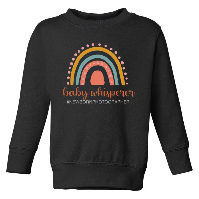 Baby Whisperer Newborn Photographer Rainbow Photographer Toddler Sweatshirt