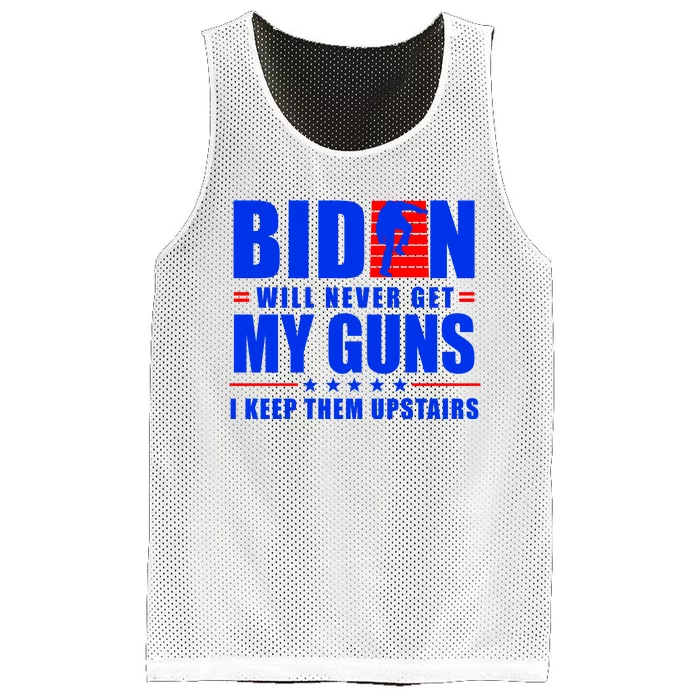 Biden Will Never Take My Guns Away I Keep Them Upstairs Mesh Reversible Basketball Jersey Tank