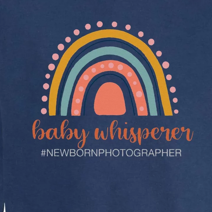 Baby Whisperer Newborn Photographer Rainbow Photographer Garment-Dyed Sweatshirt