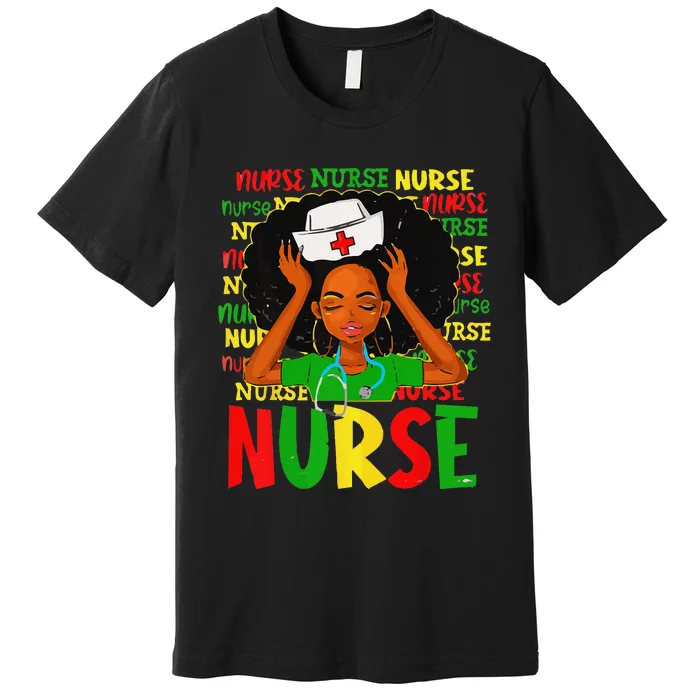 Black Woman Nurse Afro Retro Juneteenth Black History Month Premium T-Shirt