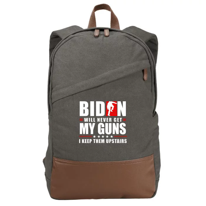 Biden Will Never Get My Guns I Keep Them Upstairs Funny Cotton Canvas Backpack