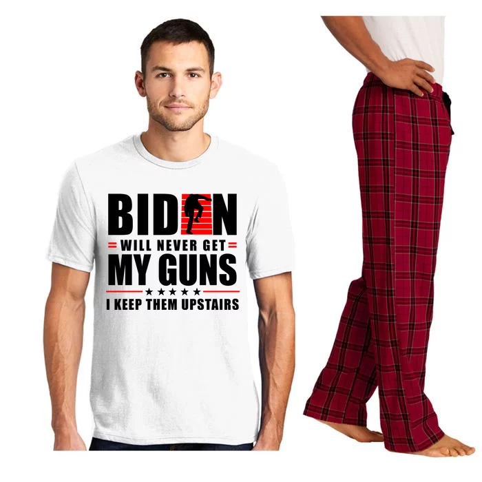 Biden Will Never Get My Guns I Keep Them Upstairs Funny Pajama Set