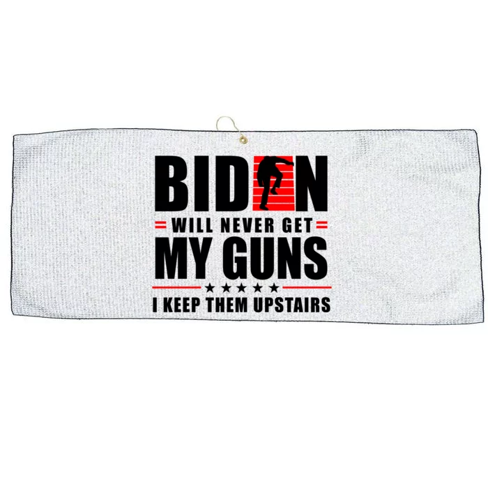 Biden Will Never Get My Guns I Keep Them Upstairs Funny Large Microfiber Waffle Golf Towel