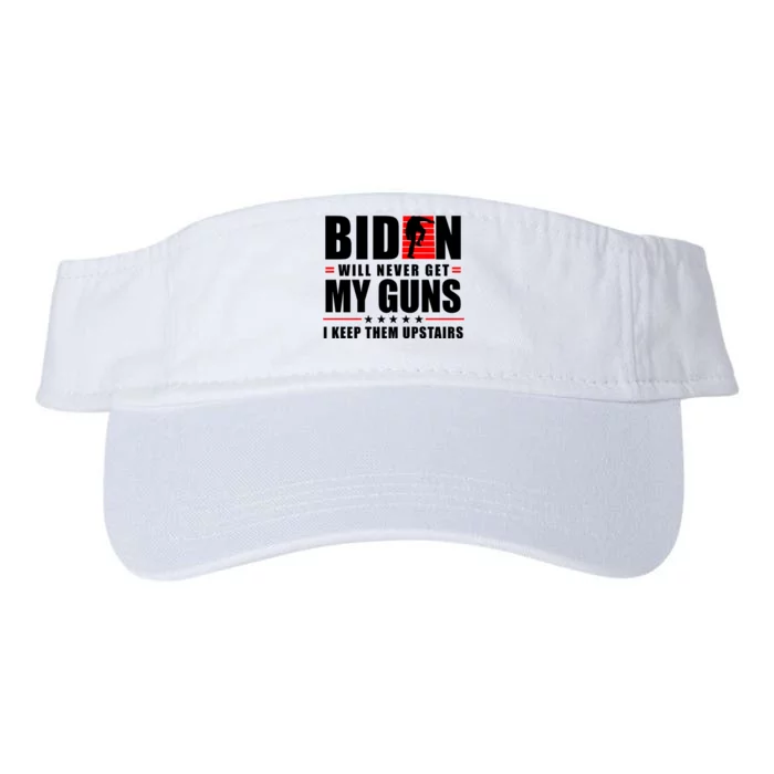 Biden Will Never Get My Guns I Keep Them Upstairs Funny Valucap Bio-Washed Visor