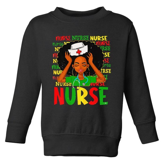 Black Woman Nurse Afro Retro Juneteenth Black History Month Toddler Sweatshirt