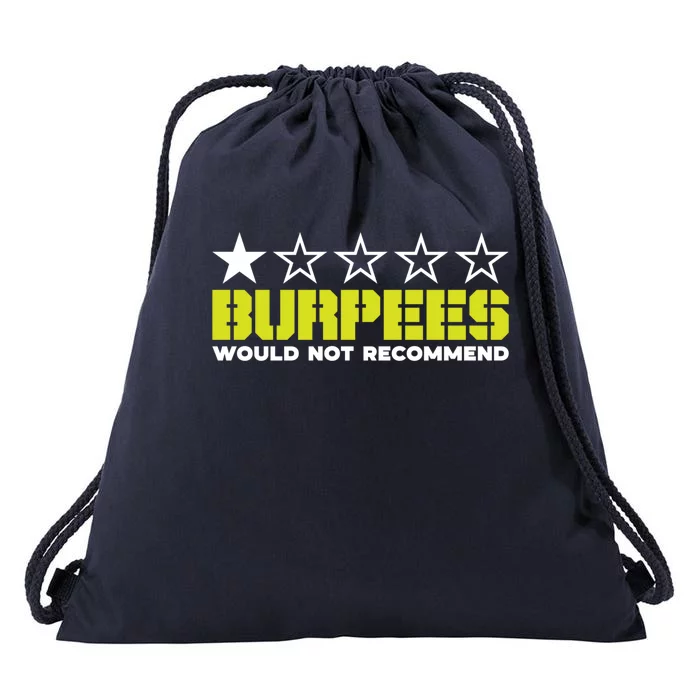 Burpees Would Not Recomd Workout Fitness Gift Drawstring Bag