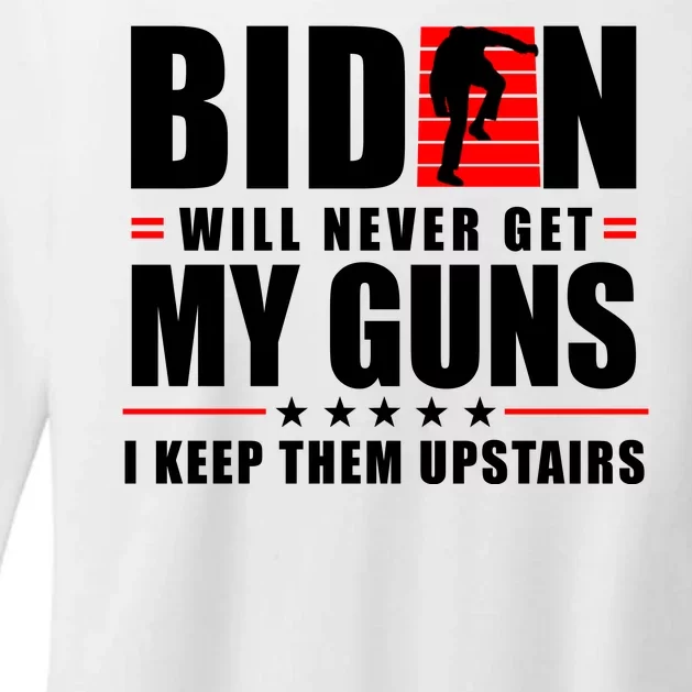 Biden Will Never Get My Guns I Keep The Upstairs Funny Politcal Womens CVC Long Sleeve Shirt