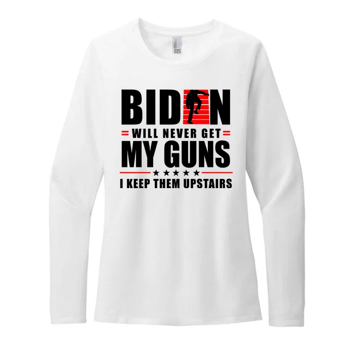 Biden Will Never Get My Guns I Keep The Upstairs Funny Politcal Womens CVC Long Sleeve Shirt