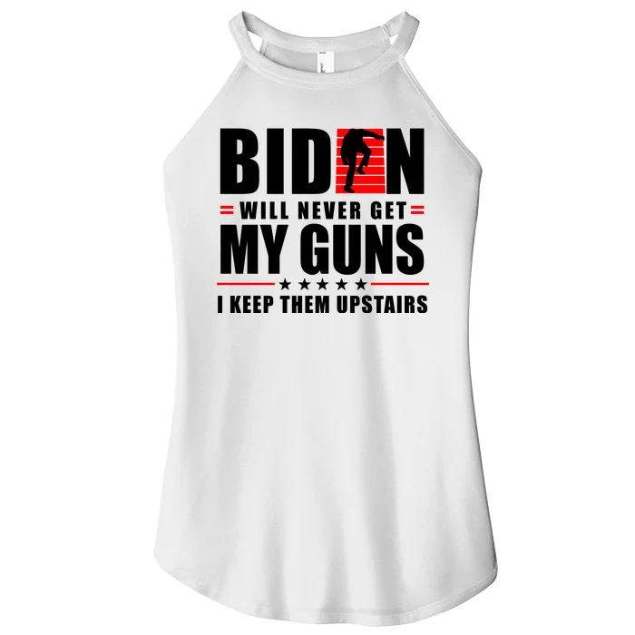 Biden Will Never Get My Guns I Keep The Upstairs Funny Politcal Women’s Perfect Tri Rocker Tank