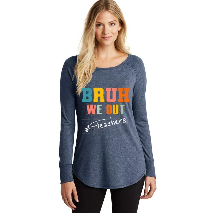 Bruh We Out Teachers End Of School Year Women's Perfect Tri Tunic Long Sleeve Shirt