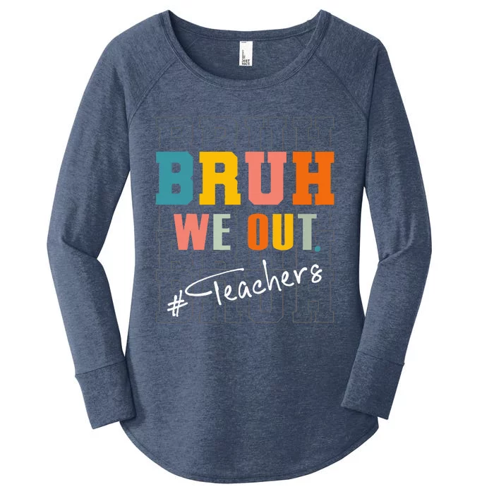 Bruh We Out Teachers End Of School Year Women's Perfect Tri Tunic Long Sleeve Shirt