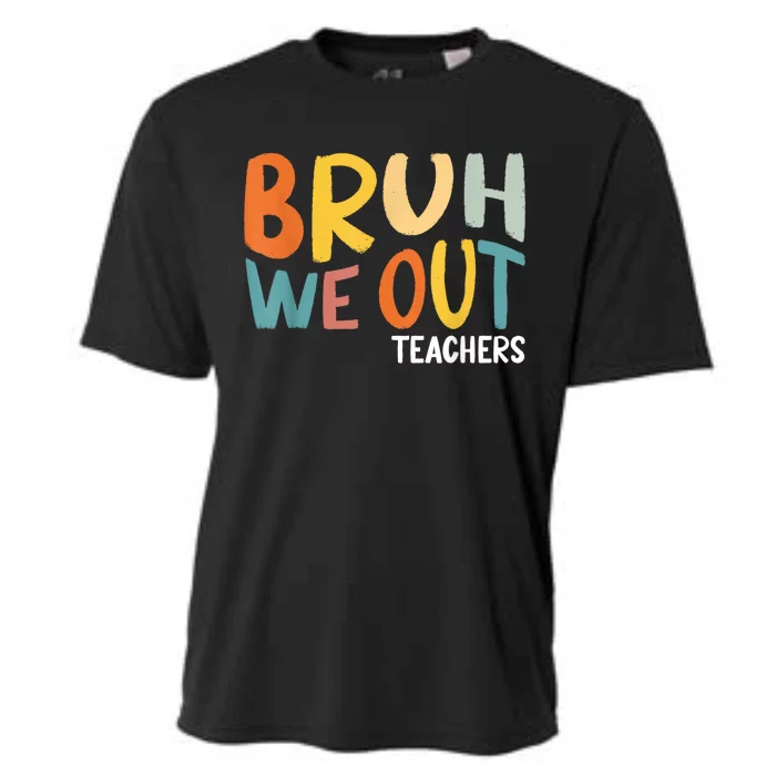 Bruh We Out Teacher Happy Last Day Of School Cooling Performance Crew T-Shirt