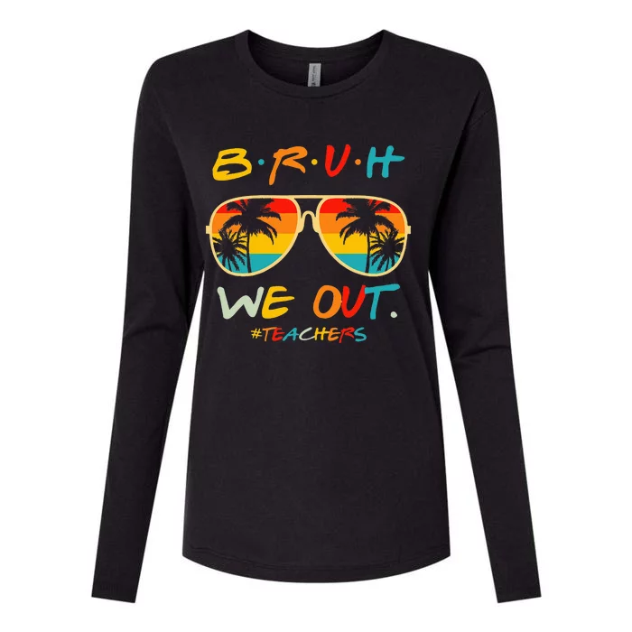 Bruh We Out Happy Last Day Of School Womens Cotton Relaxed Long Sleeve T-Shirt