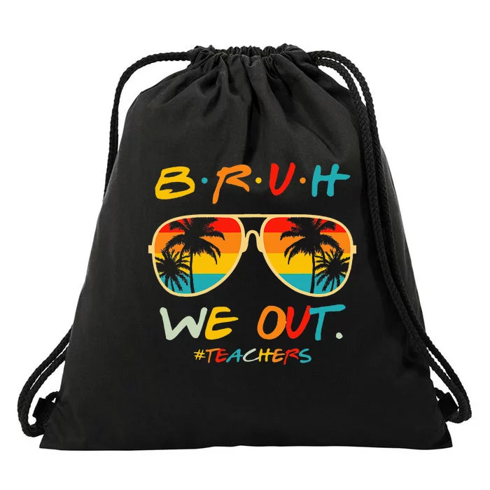 Bruh We Out Happy Last Day Of School Drawstring Bag