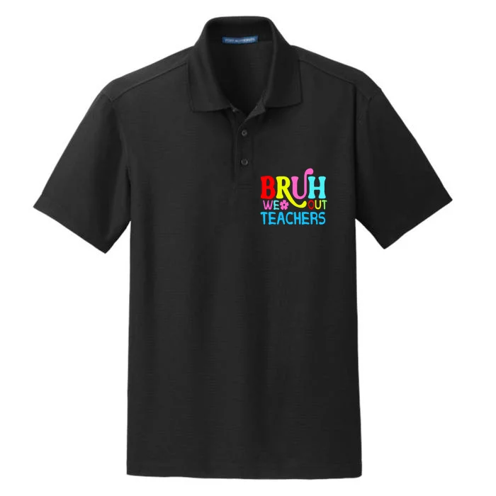 Bruh We Out Teachers Celebration Dry Zone Grid Performance Polo