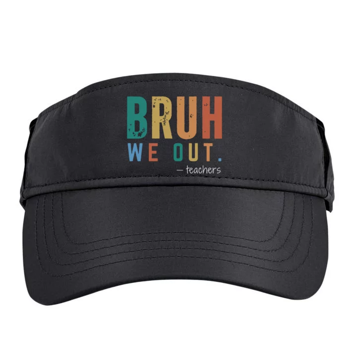 Bruh We Out Teacher Adult Drive Performance Visor