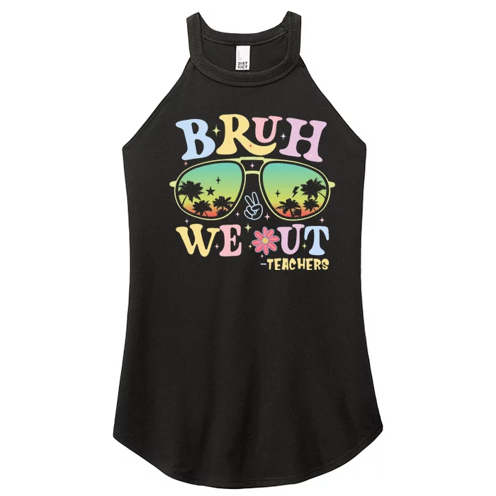 Bruh We Out Teachers Women’s Perfect Tri Rocker Tank