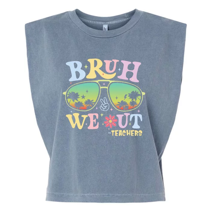 Bruh We Out Teachers Garment-Dyed Women's Muscle Tee