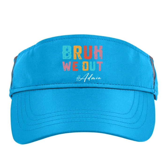 Bruh We Out Admin Gift Adult Drive Performance Visor