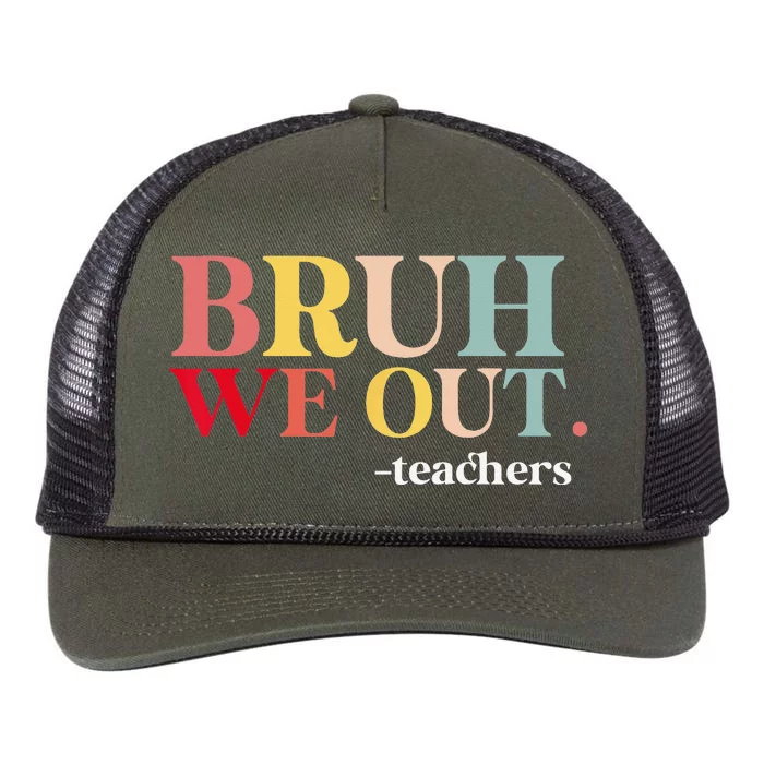 Bruh We Out Teachers Last Day Of School Teachers Funny Retro Rope Trucker Hat Cap