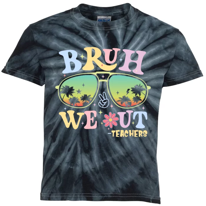 Bruh We Out Teachers Groovy Retro Happy Last Day Of School Kids Tie-Dye T-Shirt