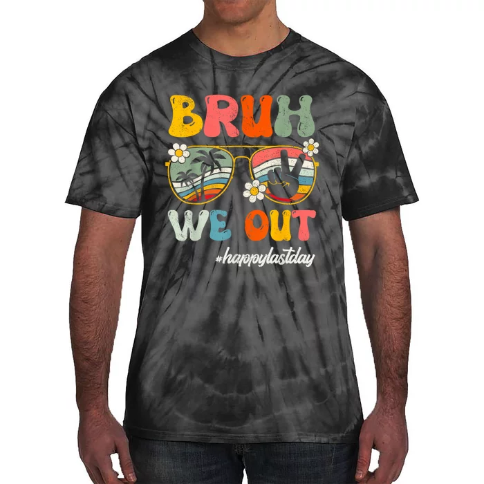 Bruh We Out Teachers Groovy Retro Happy Last Day Of School Tie-Dye T-Shirt