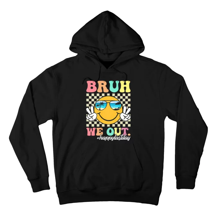 Bruh We Out Teachers Groovy Retro Happy Last Day Of School Hoodie