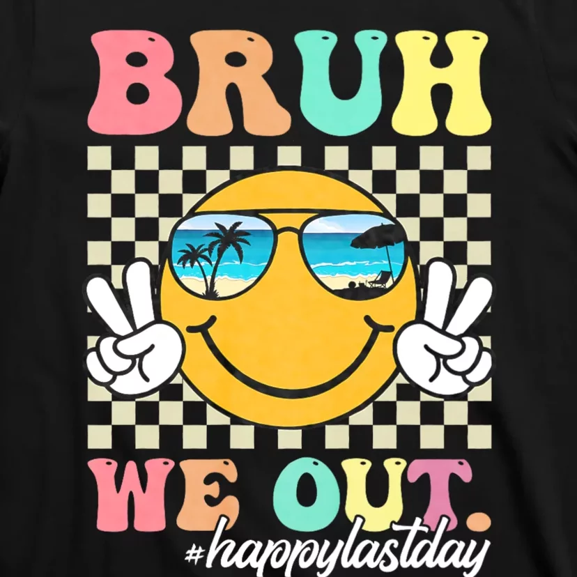 Bruh We Out Teachers Groovy Retro Happy Last Day Of School T-Shirt