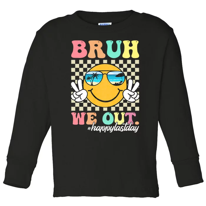 Bruh We Out Teachers Groovy Retro Happy Last Day Of School Toddler Long Sleeve Shirt